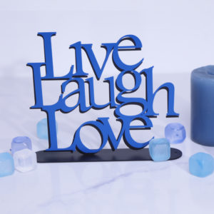 Live Laugh Love